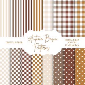 May include: A collection of digital paper patterns featuring vertical stripes, gingham checks, checkerboard squares, and polka dots in shades of cream, brown, and ochre. The text reads Autumn Basic Patterns, 16 JPEG FILES, 300 DPI, 30.48 x 30.48 cm.