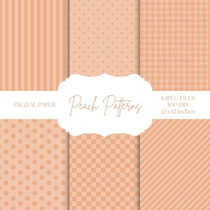 Könnte beinhalten: Digitales Papier-Set mit sechs pfirsichfarbenen Mustern. Designs umfassen vertikale Streifen, Punkte, Hahnentrittmuster, diagonale Streifen und ein Schachbrettmuster. Der Text "Peach Patterns" wird in einer dekorativen Schriftart mit den Maßen 30,48 x 30,48 cm angezeigt.