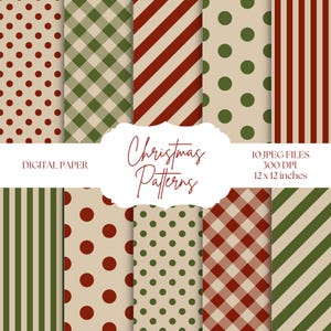May include: A collection of ten digital Christmas patterns in various designs. The patterns include polka dots, plaid, stripes, and diagonal stripes in red, green, and beige. The image also includes the text "Christmas Patterns" and "Digital Paper". Each pattern is 12 x 12 inches.
