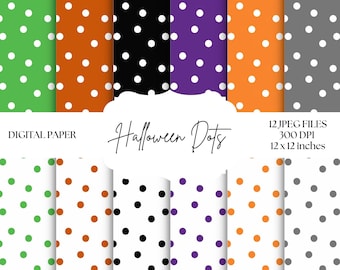 May include: A digital paper set featuring various Halloween-themed dot patterns. The designs include green, orange, black, purple, and gray backgrounds with white polka dots. The text reads "Halloween Dots" and "Digital Paper". Each paper is 12 x 12 inches.
