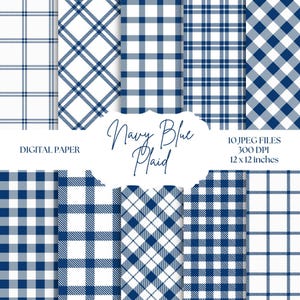 May include: A selection of navy blue and white plaid designs. The image showcases diverse patterns, including traditional checks, diagonal plaids, and diamond motifs. Text reads "Navy Blue Plaid" and "Digital Paper". The digital files are 30.48 x 30.48 cm.