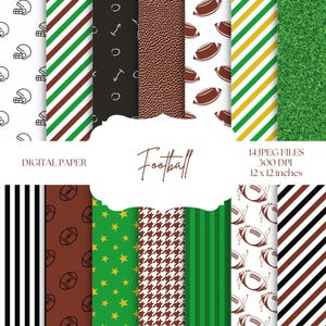 May include: A collection of 14 digital paper designs with football themes. The patterns include footballs, helmets, stripes, and textures in various colors such as brown, green, and white. The text reads "Football" and "Digital Paper". Each paper is 12 x 12 inches.
