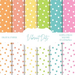 May include: Digital paper designs with polka dots in various colours: orange, coral, yellow, green, turquoise, and pink, each with white dots. The image includes the text "Vibrant Dots" and "12 JPEG FILES 300 DPI 12 x 12 inches".