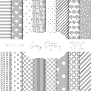 May include: A collection of 16 digital paper designs in shades of gray, each with a unique pattern. Patterns include stripes, hearts, stars, dots, and geometric shapes. The text "Gray Patterns" is displayed in a cursive font, with the dimensions of 12 x 12 inches.