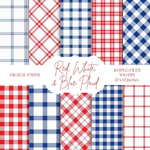 Può includere: Dieci design di carta digitale con motivi a quadri rossi, bianchi e blu. L'immagine mostra vari arrangiamenti a griglia e diagonali. Il testo sull'immagine recita "Red, White, & Blue Plaid" e le dimensioni della carta sono 30,48 x 30,48 cm.