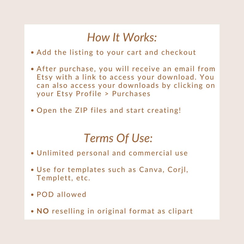 May include: A white background with black text detailing the steps to purchase and use a digital product. The text includes instructions on how to download the product after purchase and the terms of use.