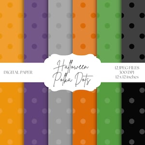 May include: A digital paper set featuring a variety of Halloween-themed polka dot patterns. The designs include orange, purple, gray, green, and black backgrounds with contrasting polka dots. The image includes the text "Halloween Polka Dots" and "12 x 12 inches".
