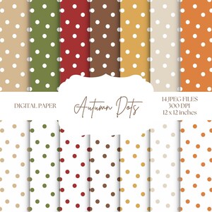 May include: A collection of digital paper designs featuring polka dots in autumn colors. The designs include tan, green, red, brown, yellow, and orange backgrounds with white polka dots. The text "Autumn Dots" and "Digital Paper" are visible.