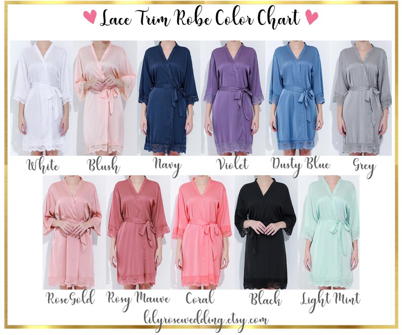 May include: Color chart showing ten different colors of satin robes with lace trim. The colors are white, blush, navy, violet, dusty blue, grey, rose gold, rosy mauve, coral, black, and light mint.