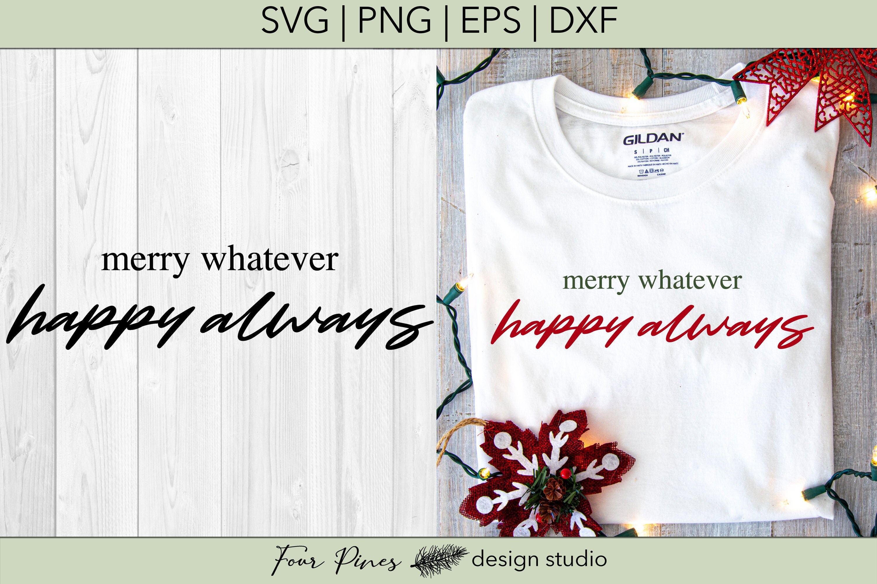 Merry Whatever Happy Always Digital SVG file Etsy