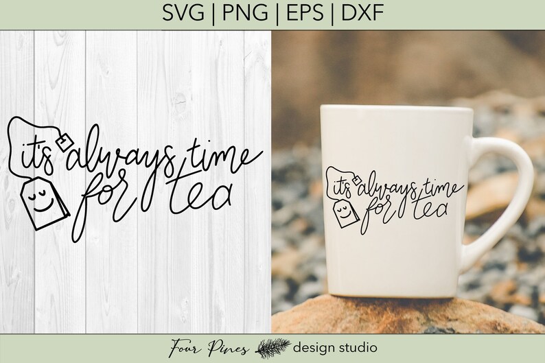 Download Clip Art Svg Digital Hand Lettered File Eps Png Funny Caffeine Cut File It S Always Time For Tea Dxf Art Collectibles