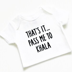 That’s it pass me to Khala bodysuit, T-shirt, personalized custom, Nani Dadi Nana Dada, gift, baby, boy, girl, baby shower, Uncle Aunt, cute