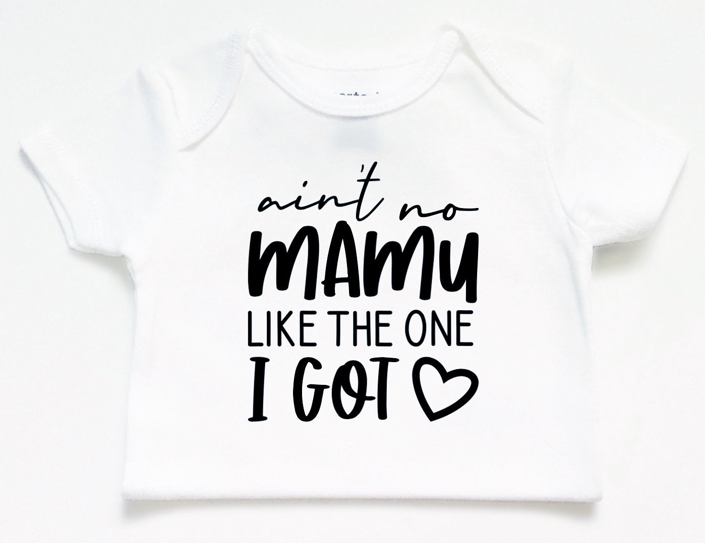 Ain't no Mamu like the one I got bodysuit T-shirt, personalized custom gift, cute, boy girl, Baba Mama Khala Dada Chachu Masi Bua Zia, love