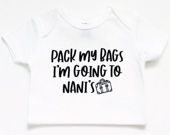 Pack my bags I’m going to Nani’s bodysuit T-shirt, Dadi Khala Mamu Dada, personalized custom gift, baby boy girl clothes, cute funny tees