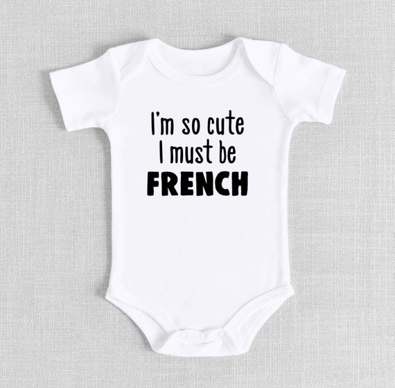 Funny French France Bodysuit, T-shirt Tee, Cute, Meme, Saying