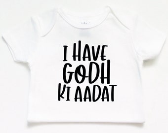 I have godh ki aadat© bodysuit T-shirt, Baba Mama Dadi Khala Mamu, personalized custom gift, baby boy girl clothes, cute, tees, Desi, love
