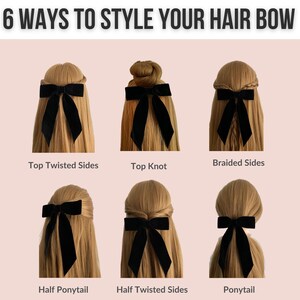 May include: Six different ways to style a black velvet hair bow. The hairstyles include top twisted sides, braided sides, top knot, half ponytail, half twisted sides, and ponytail.