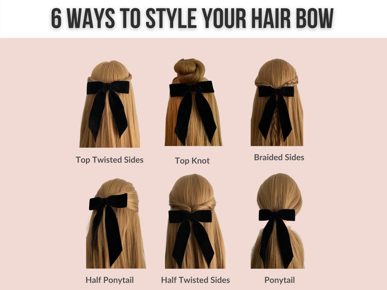 May include: Six different ways to style a black velvet hair bow. The hairstyles include top twisted sides, braided sides, top knot, half ponytail, half twisted sides, and ponytail.