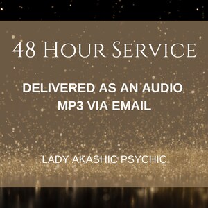 Puede incluir: Gr&aacute;fico digital con un fondo de purpurina dorada y negra. El texto dice "48 HOUR SERVICE" encima de "DELIVERED AS AN AUDIO MP3 VIA EMAIL". El texto "LADY AKASHIC PSYCHIC" est&aacute; en la parte inferior.
