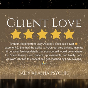 Puede incluir: Un gr&aacute;fico dorado y marr&oacute;n con el texto "CLIENT LOVE" y cinco estrellas doradas. El texto de abajo indica que cada lectura de la tienda de Lady Akasha es una experiencia de 5 estrellas. La parte inferior del gr&aacute;fico dice "LADY AKASHA PSYCHIC."