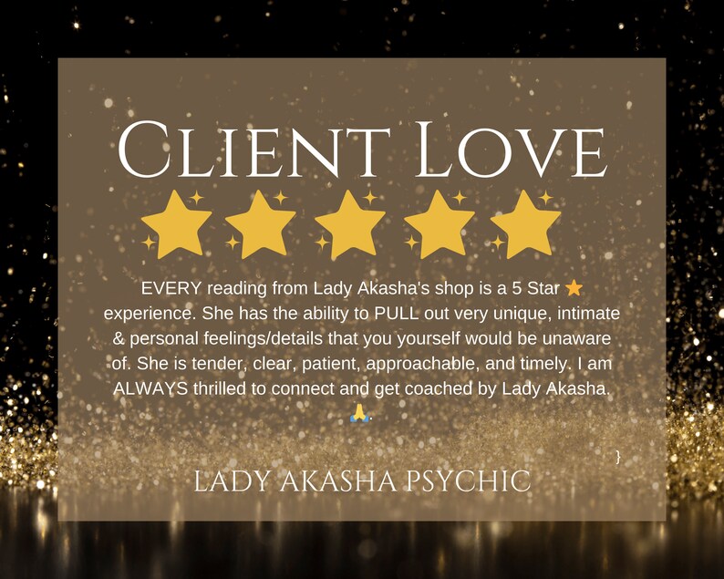 Op de afbeelding: Een goud-bruine afbeelding met de tekst "CLIENT LOVE" en vijf gouden sterren. De tekst hieronder stelt dat elke lezing van Lady Akasha's winkel een 5-sterren ervaring is. De onderkant van de afbeelding luidt "LADY AKASHA PSYCHIC".