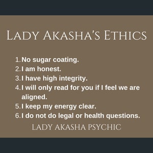 Puede incluir: Gr&aacute;fico con el texto "LADY AKASHA'S ETHICS" en fuente blanca. El texto enumera seis principios &eacute;ticos, incluyendo la honestidad y la integridad. El gr&aacute;fico tambi&eacute;n incluye el texto "LADY AKASHA PSYCHIC".
