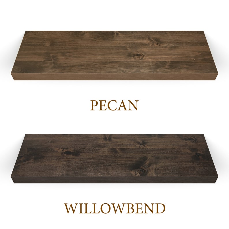 Pecan and willowbend finishes.