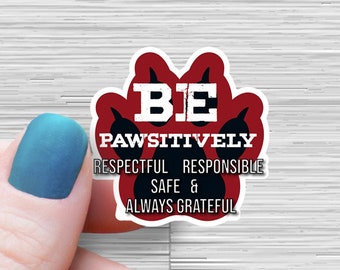 Be Pawsitively Respectful Responsible safe grateful teacher sticker, Teacher Sticker motivation teacher Laptop Sticker Teacher Encourage