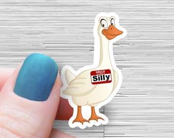 Silly Goose Sticker - Funny Sticker - Sarcastic Sticker - Water Bottle Sticker - Silly Sticker - Laptop Sticker - Teacher Funny Sticker