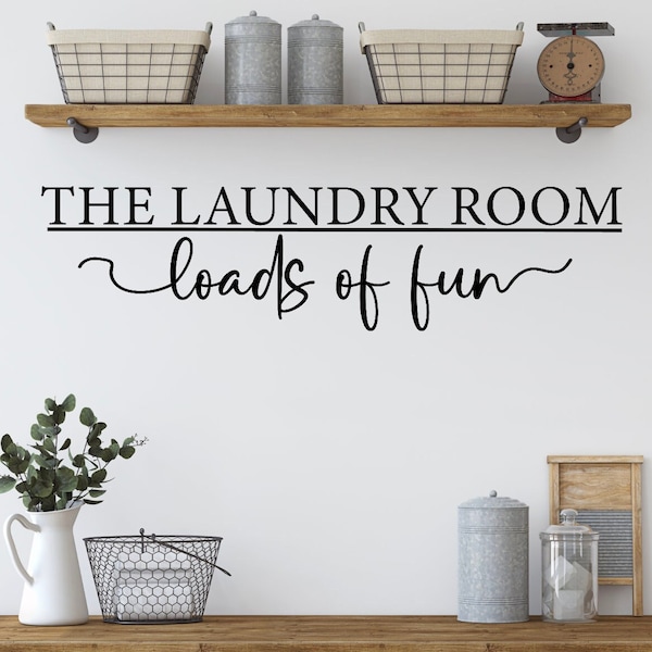 The Laundry Room Loads of Fun Vinyl Wall Decal,  Laundry Room Decor,  Wall Art Vinyl Sticker, Family Wall Vinyl, Loads of fun wall vinyl