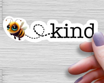 Bee Kind sticker Be Kind teacher sticker, Teacher Sticker teacher Laptop Sticker Affirmation Sticker Anti Bullying Sticker Encouraging