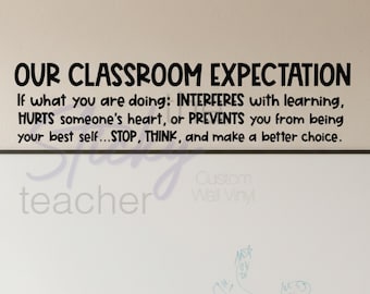 Our Classroom Expectations Wall Vinyl Decal, Classroom Door,  Be your best decal, Back to School Wall decor Stay on task classroom one rule