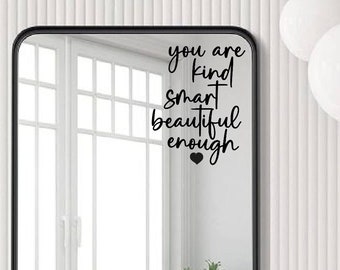 You are kind, smart, beautiful, enough vinyl wall mirror decal self affirmations, affirmation wall art,  affirmation cards sticker decal