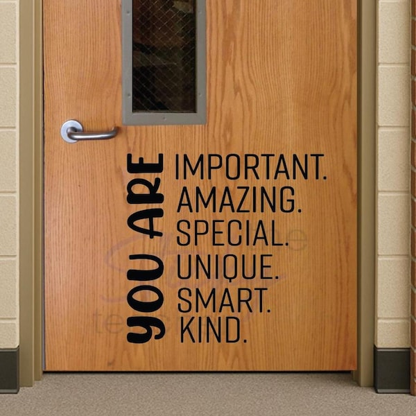 You are important amazing special unique smart kind Classroom Door Vinyl Wall decal School Elementary Classroom Decal Educational