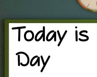 Today is and Day Vinyl Decal Classroom Decal Teacher Decal Elementary Classroom Decal Whiteboard Decal Chalkboard Educational School Decal