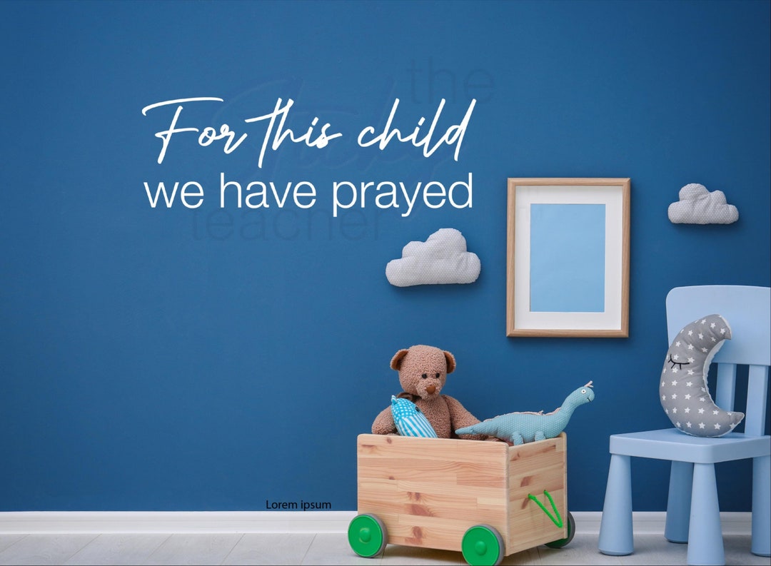 For This Child We Have Prayed Wall Vinyl Decal Faith Bedroom Wall Decal ...