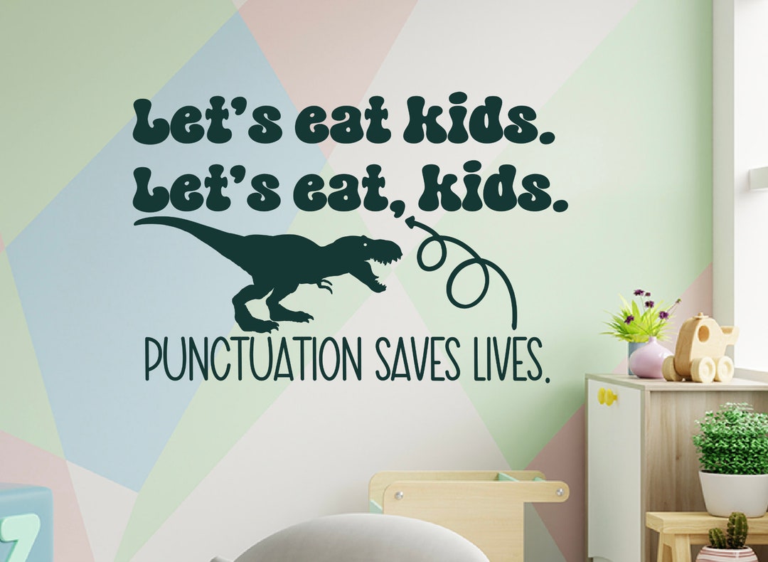 Punctuation Saves Lives Wall Decal School Elementary or Secondary