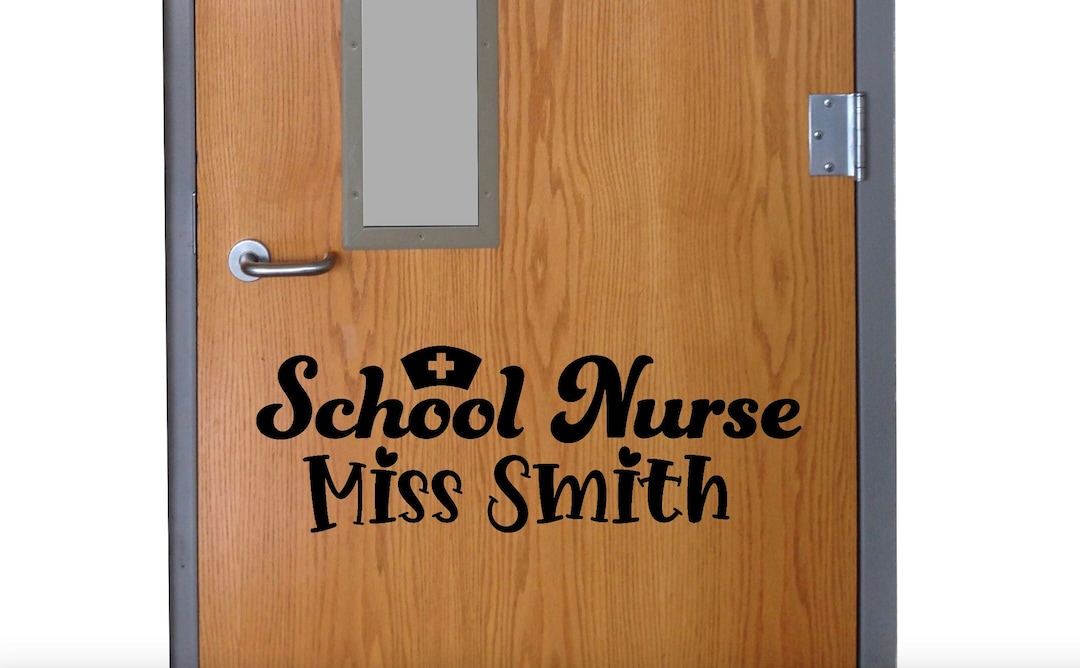 Custom School Nurse Wall Door Vinyl Decal Nurse Decal School Nurse's