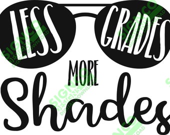 Less Grades More Shades | Cut File | Print File | ai | eps | svg | jpg | png | pdf |