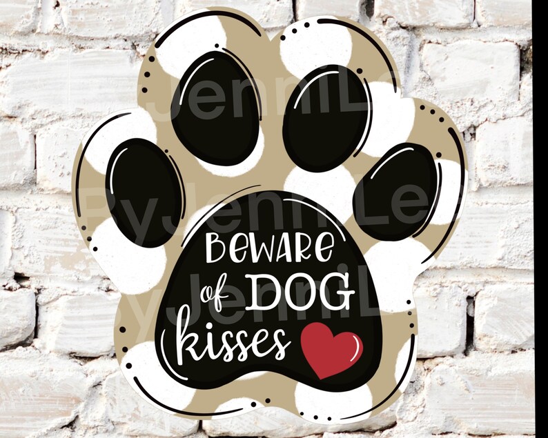 beware of dog kisses sign