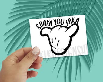 Shaka You Faka on Board Custom Vinyl Decal Sticker Hawaii Car