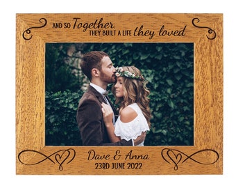 Wedding Couple Personalised Photo Frame, and so together they built a life they loved, Portrait or landscape, 6 colours and 12 sizes