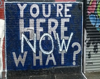 Happy Birthday Greeting Card, You're Here, Now What?, east village, from "Views From The Street" Collection