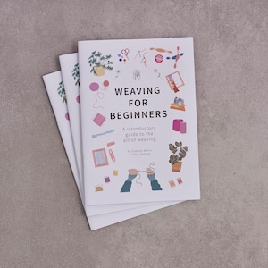 Weaving for Beginners Instruction Booklet - A introductory guide to the art of weaving By Siobhan Martin - Shiv Textiles