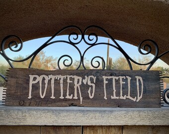 Potter's Field Sign - Hand Painted
