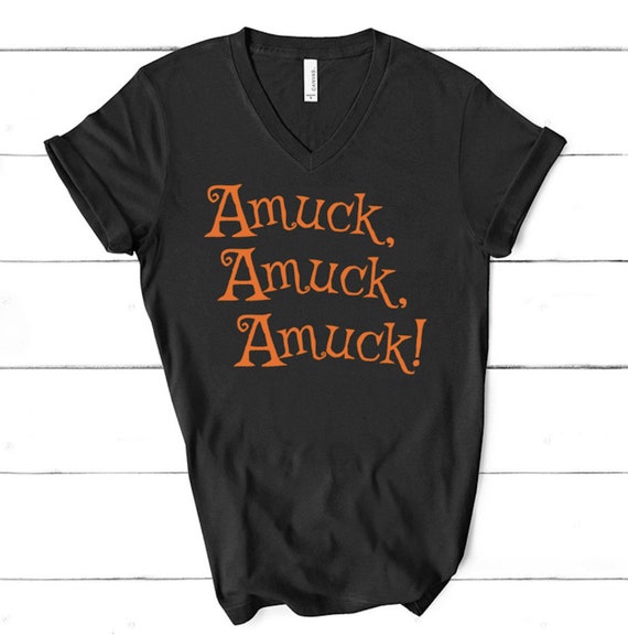 Amuck Amuck Amuck Shirt Halloween Shirt 