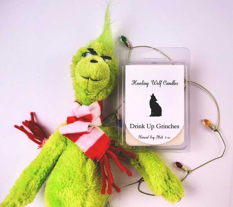 Drink Up Grinches Soy Wax Melt Handmade Wax Melt 3oz Wax Melt