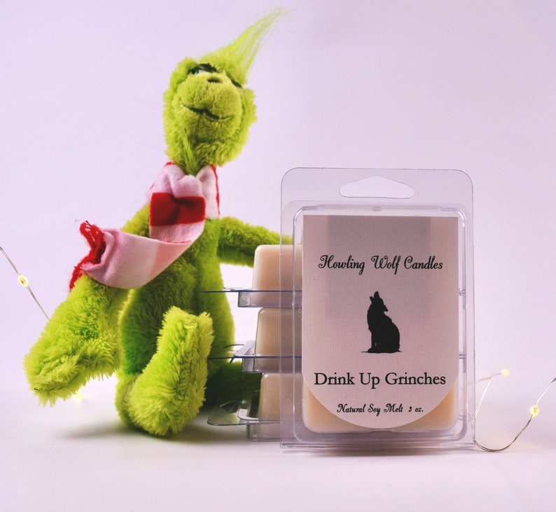 Drink Up Grinches Soy Wax Melt Handmade Wax Melt 3oz Wax Melt