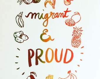 Migrant and proud - limited edition print