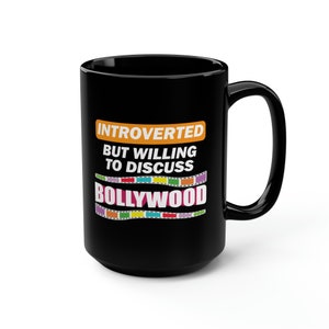 Introverted But Willing To Discuss Bollywood / Funny Witty Mug / Bollywood Chai Lover Gift / Desi Tea Drinker / Sarcastic Coffee Cup Ceramic